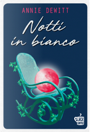 Notti in bianco by Annie DeWitt