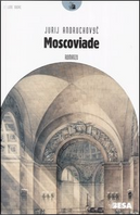 Moscoviade by Jurij Andruchovyc