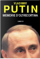 Memorie d'oltrecortina by Vladimir Putin