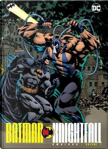 Batman Knightfall Omnibus 1 by Chuck Dixon