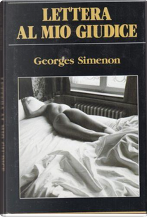 Lettera al mio giudice by Georges Simenon