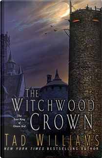 The Witchwood Crown by Tad Williams