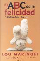 El ABC De La Felicidad/ the Middle Way by Lou Marinoff