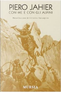 Con me e con gli alpini by Piero Jahier