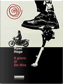 Il gioco di De Niro by Rawi Hage
