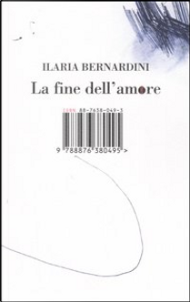 La fine dell'amore by Ilaria Bernardini