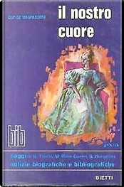 Il nostro cuore by Guy de Maupassant