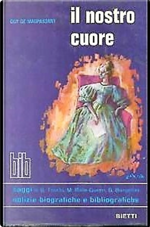 Il nostro cuore by Guy de Maupassant