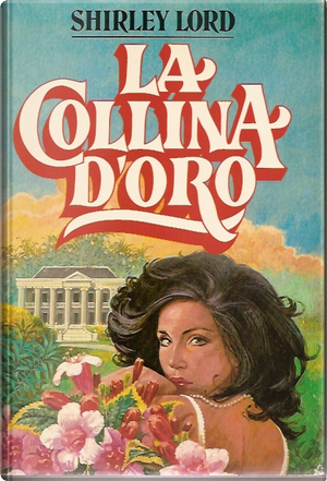 La collina d'oro by Shirley Lord