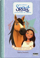 Il diario di Lucky. Spirit. Avventure in libertà by Stacia Deutsch