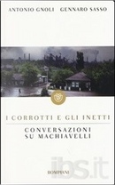 I corrotti e gli inetti by Antonio Gnoli, Gennaro Sasso