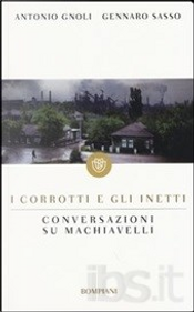 I corrotti e gli inetti by Antonio Gnoli, Gennaro Sasso