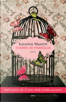 Tomba di famiglia by Katarina Mazetti