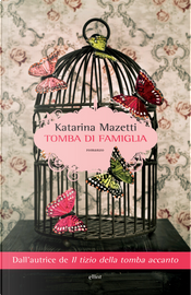 Tomba di famiglia by Katarina Mazetti