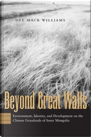Beyond Great Walls by Dee Mack Williams