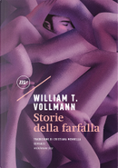 Storie della farfalla by William T. Vollmann