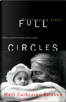 Full Circles, Overlapping Lives by Mary Catherine Bateson