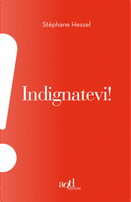 Indignatevi! by Stéphane Hessel