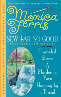 Sew Far, So Good by Monica Ferris