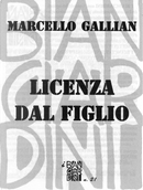 Licenza dal figlio by Marcello Gallian