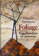 Foliage by Duccio Demetrio