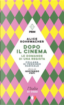 Dopo il cinema by Alice Rohrwacher