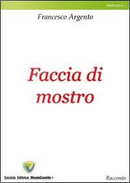 Faccia di mostro by Francesco Argento