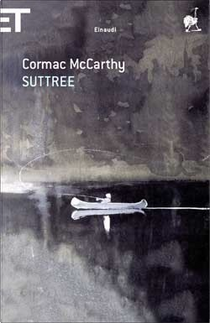Suttree by Cormac McCarthy