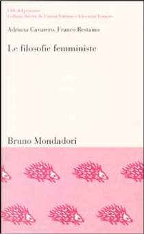 Le filosofie femministe by Adriana Cavarero, Franco Restaino