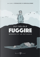 Fuggire by Guy Delisle