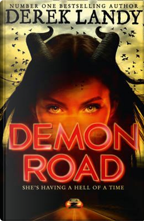 Demon Road (The Demon Road Trilogy, Book 1) by Derek Landy