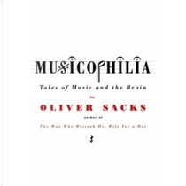 Musicophilia by Oliver Sacks