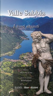 Valle Sabbia by Marcello Zane