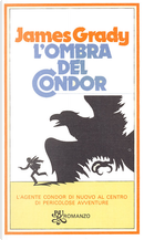 L'ombra del Condor by James Grady