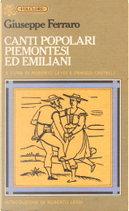 Canti popolari piemontesi ed emiliani by Giuseppe Ferraro
