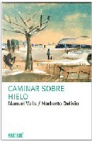 Caminar sobre hielo by Manuel Valls