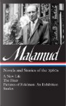 Novels and Stories of the 1960s by Bernard Malamud