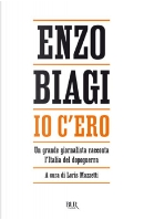 Io c'ero by Enzo Biagi