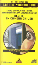 Delitti in camera chiusa by Clayton Rawson, Ellery Queen, Hake Talbot, John Dickson Carr