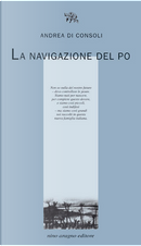 La navigazione del Po by Andrea Di Consoli