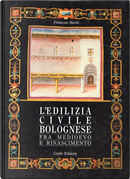 L'edilizia civile bolognese fra Medioevo e Rinascimento by Francesca Bocchi