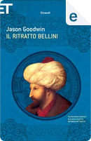 Il ritratto Bellini by Jason Goodwin