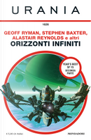 Orizzonti Infiniti - Year's Best SF 15 - Seconda parte by Alastair Reynolds, Brenda Cooper, Brian M. Stableford, Charles Oberndorf, Chris Robertson, Eric James Stone, Genevieve Valentine, Geoff Ryman, Michael Cassut, Peter M. Ball, Sarah L. Edwards, Stephen Baxter