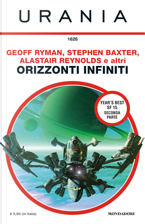 Orizzonti Infiniti - Year's Best SF 15 - Seconda parte by Alastair Reynolds, Brenda Cooper, Brian M. Stableford, Charles Oberndorf, Chris Robertson, Eric James Stone, Genevieve Valentine, Geoff Ryman, Michael Cassut, Peter M. Ball, Sarah L. Edwards, Stephen Baxter Orizzonti Infiniti - Year's Best SF 15 - Seconda parte by Alastair Reynolds, Brenda Cooper, Brian M. Stableford, Charles Oberndorf, Chris Robertson, Eric James Stone, Genevieve Valentine, Geoff Ryman, Michael Cassut, Peter M. Ball, Sarah L. Edwards, Stephen Baxter