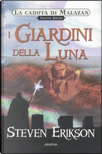 I giardini della Luna by Steven Erikson