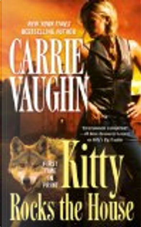 Kitty Rocks the House by Carrie Vaughn