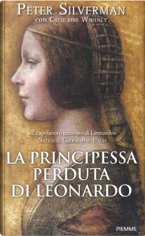 La principessa perduta di Leonardo by Catherine Whitney, Peter Silverman
