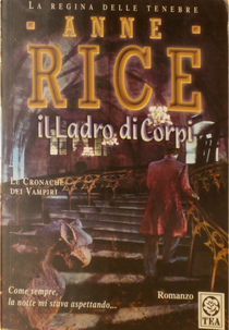 Il ladro di corpi by Anne Rice