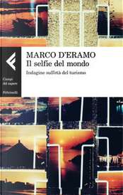 Il selfie del mondo by Marco D'Eramo