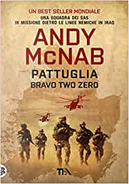 Pattuglia Bravo Two Zero by Andy McNab